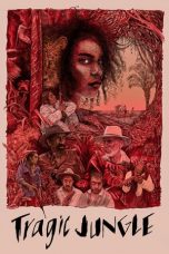 Nonton film Tragic Jungle (2020) subtitle indonesia