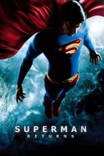 Nonton film Superman Returns (2006) subtitle indonesia