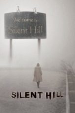Nonton film Silent Hill (2006) subtitle indonesia