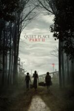 Nonton film A Quiet Place Part II (2021) subtitle indonesia