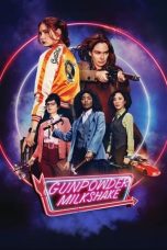 Nonton film Gunpowder Milkshake (2021) subtitle indonesia