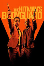 Nonton film The Hitman’s Bodyguard (2017) subtitle indonesia