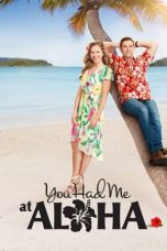 Nonton film You Had Me at Aloha (2021) subtitle indonesia