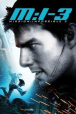 Nonton film Mission: Impossible III (2006) subtitle indonesia