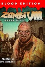 Nonton film Zombi VIII: Urban Decay (2021) subtitle indonesia