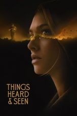 Nonton film Things Heard & Seen (2021) subtitle indonesia