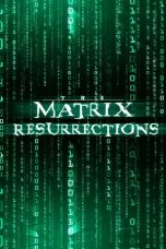 Nonton film The Matrix Resurrections (2021) subtitle indonesia