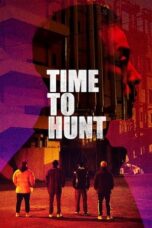 Nonton film Time to Hunt (2020) subtitle indonesia