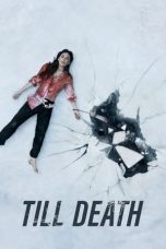 Nonton film Till Death (2021) subtitle indonesia