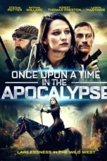 Nonton film Once Upon a Time in the Apocalypse (2019) subtitle indonesia