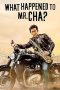 Nonton film What Happened to Mr Cha? (2021) subtitle indonesia