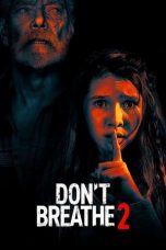 Nonton film Don’t Breathe 2 (2021) subtitle indonesia