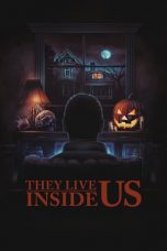 Nonton film They Live Inside Us (2020) subtitle indonesia