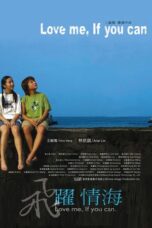 Nonton film Love Me, If You Can (2004) subtitle indonesia