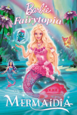 Nonton film Barbie Fairytopia: Mermaidia (2006) subtitle indonesia