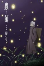 Nonton film Mushishi: The Next Chapter – Drops of Bells (2015) subtitle indonesia