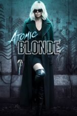 Nonton film Atomic Blonde (2017) subtitle indonesia