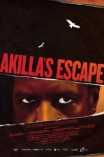 Nonton film Akilla’s Escape (2020) subtitle indonesia