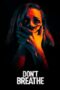 Nonton film Don’t Breathe (2016) subtitle indonesia