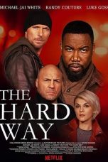 Nonton film The Hard Way (2019) subtitle indonesia