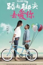 Nonton film Stand On Tiptoe To Love You (2020) subtitle indonesia