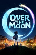 Nonton film Over the Moon (2020) subtitle indonesia