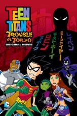 Nonton film Teen Titans: Trouble in Tokyo (2006) subtitle indonesia