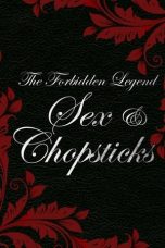 Nonton film The Forbidden Legend: Sex & Chopsticks (2008) subtitle indonesia
