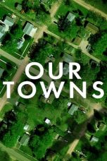 Nonton film Our Towns (2021) subtitle indonesia