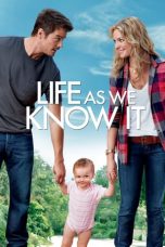Nonton film Life As We Know It (2010) subtitle indonesia