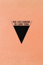 Nonton film Bad Luck Banging or Loony Porn (2021) subtitle indonesia