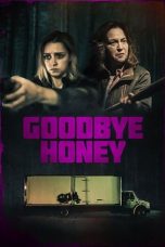 Nonton film Goodbye Honey (2021) subtitle indonesia