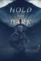 Nonton film Hold the Dark (2018) subtitle indonesia