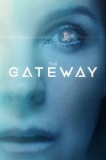 Nonton film The Gateway (2018) subtitle indonesia