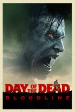 Nonton film Day of the Dead: Bloodline (2017) subtitle indonesia