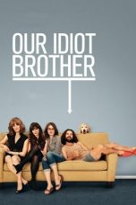 Nonton film Our Idiot Brother (2011) subtitle indonesia
