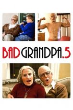 Nonton film Jackass Presents: Bad Grandpa .5 (2014) subtitle indonesia