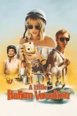 Nonton film A Little Italian Vacation (2021) subtitle indonesia