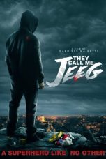 Nonton film They Call Me Jeeg (2016) subtitle indonesia