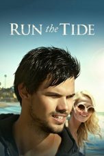 Nonton film Run the Tide (2016) subtitle indonesia