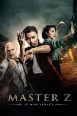 Nonton film Master Z: Ip Man Legacy (2018) subtitle indonesia