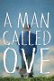 Nonton film A Man Called Ove (2015) subtitle indonesia