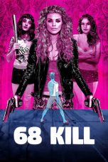 Nonton film 68 Kill (2018) subtitle indonesia