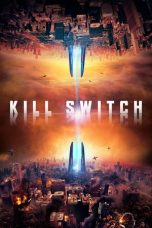 Nonton film Kill Switch (2017) subtitle indonesia