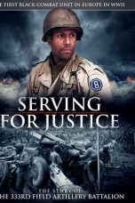 Nonton film Serving For Justice The Story Of The 333Rd Field Artillery Battalion (2020) subtitle indonesia