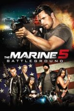 Nonton film The Marine 5: Battleground (2017) subtitle indonesia