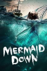 Nonton film Mermaid Down (2019) subtitle indonesia