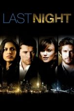Nonton film Last Night (2010) subtitle indonesia