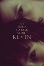 Nonton film We Need to Talk About Kevin (2011) subtitle indonesia