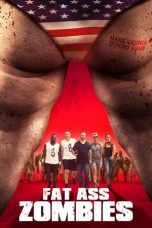Nonton film Fat Ass Zombies (2020) subtitle indonesia